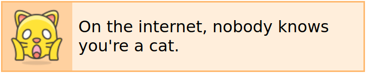 wikipedia userbox which says 'on the internet, nobody knows you're a cat'